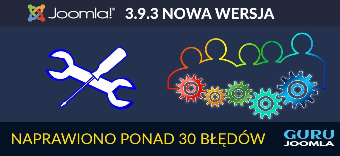 NOWA WERSJA JOOMLA 3.9.3 - opis zmian