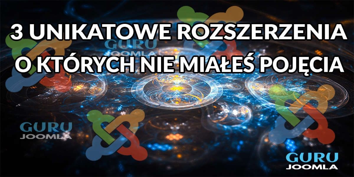 3 UNIKATOWE ROZSZERZENIA O KTÓRYCH NIE MIAŁEŚ POJĘCIA