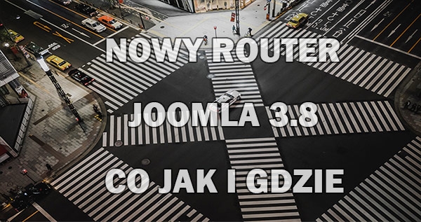 Nowy Router Joomla 3.8