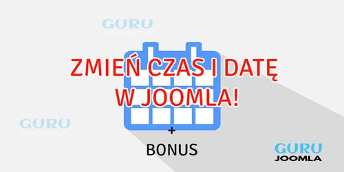 Jak zmienić czas i date w Joomla + BONUS!