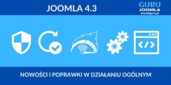 Joomla 4.3 - nowa wersja opis zmian po polsku