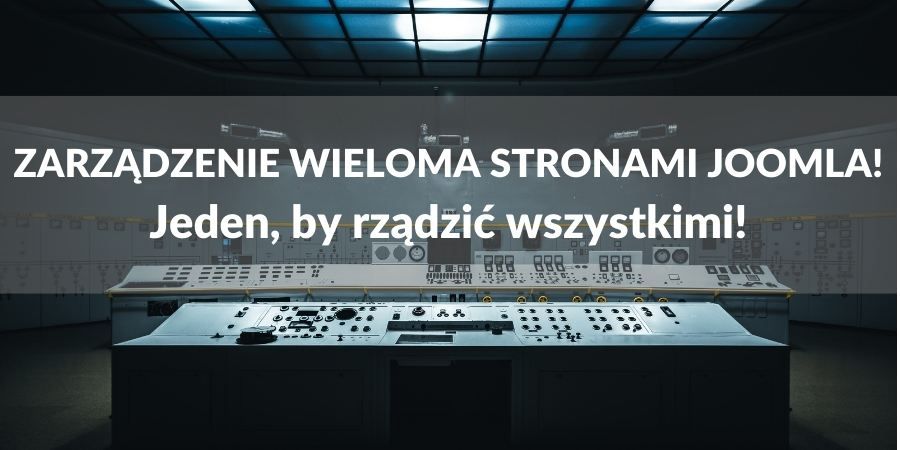 Narzędzia dla obsługi dużej ilości stron Joomla!