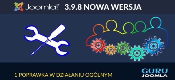 NOWA WERSJA JOOMLA 3.9.8 - opis zmian