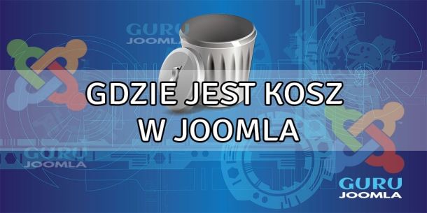 Gdzie jest kosz z artykułami w JOOMLA 3