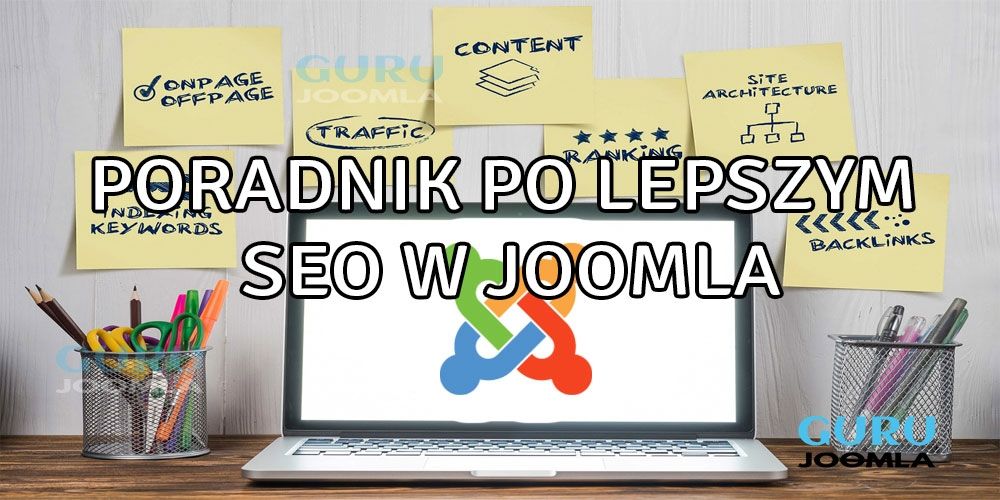 Joomla SEO - Poradnik po lepszym SEO w JOOMLA