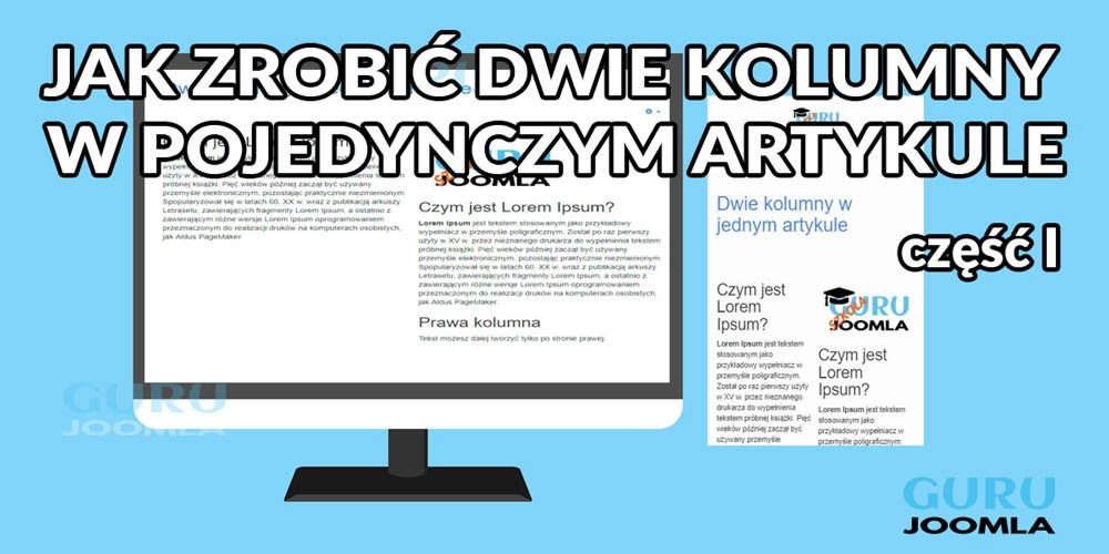 JAK ZROBIĆ DWIE KOLUMNY W POJEDYNCZYM ARTYKULE - część 1