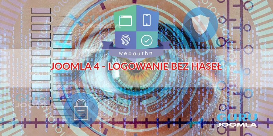 JOOMLA 4 - LOGOWANIE BEZ HASEŁ (W3C WEB AUTHENTICATION)