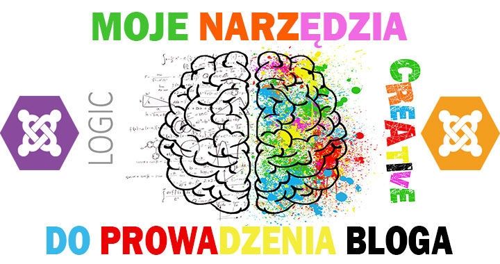 MOJE NARZĘDZIA DO PROWADZENIA BLOGA