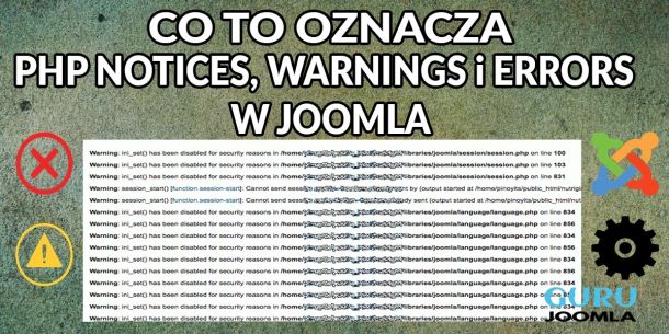 CO TO OZNACZA PHP NOTICES, WARNINGS i ERRORS W JOOMLA