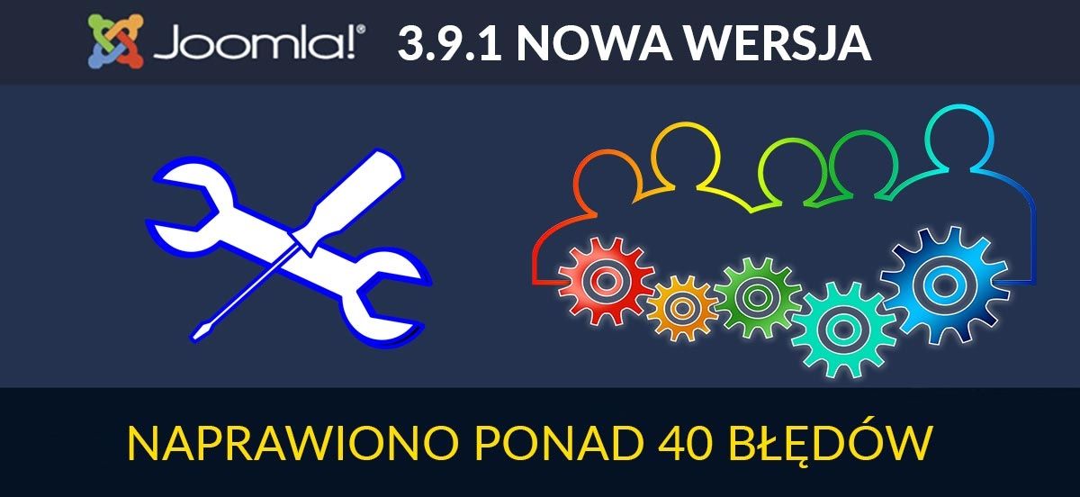 NOWA WERSJA JOOMLA 3.9.1 - opis zmian