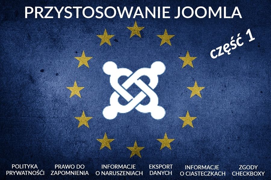 Przystosowanie Joomla do RODO (GDPR) część 1 - JA GDPR