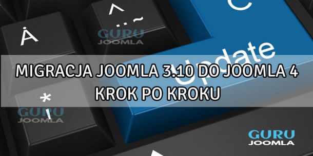 Migracja Joomla 3.10 do Joomla 4 - Poradnik krok po kroku