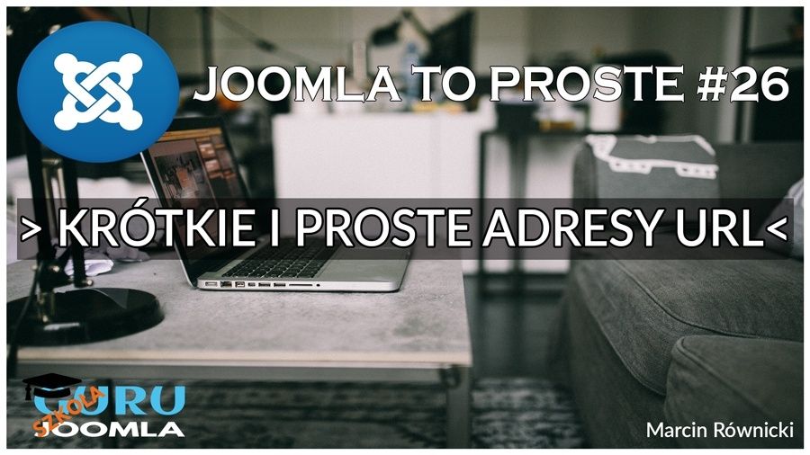KRÓTKIE I PROSTE ADRESY URL - JOOMLA TO PROSTE #26