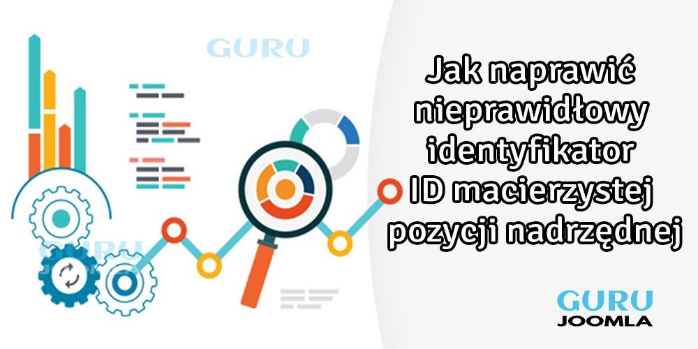 Jak naprawić nieprawidłowy identyfikator ID macierzystej pozycji nadrzędnej - Joomla 3.x