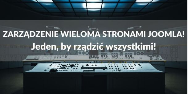 Narzędzia dla obsługi dużej ilości stron Joomla!