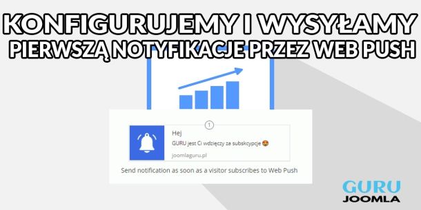 POWIADOMIENIA DLA UŻYTKOWNIKA POPRZEZ PRZEGLĄDARKĘ - WEBPUSH