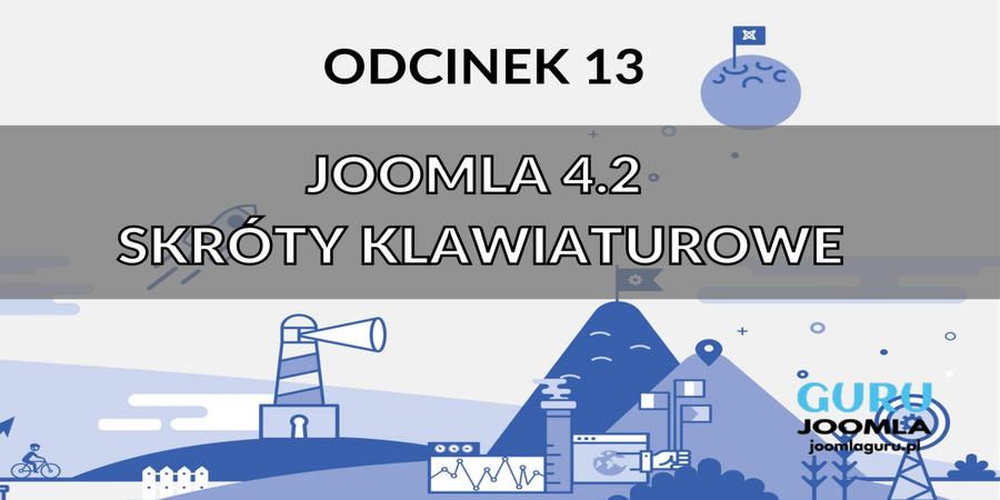 Joomla 4 nowości Skróty klawiaturowe - Odcinek 13 (wideo)