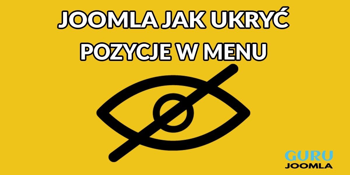 JOOMLA JAK UKRYĆ POZYCJE W MENU