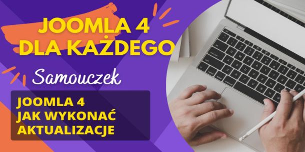 Joomla 4 dla każdego - Jak wykonać aktualizacje (wideo)