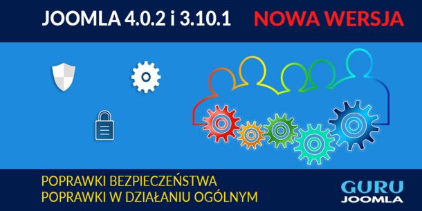 Joomla 4.0.2 i Joomla 3.10.1 - Opis zmian