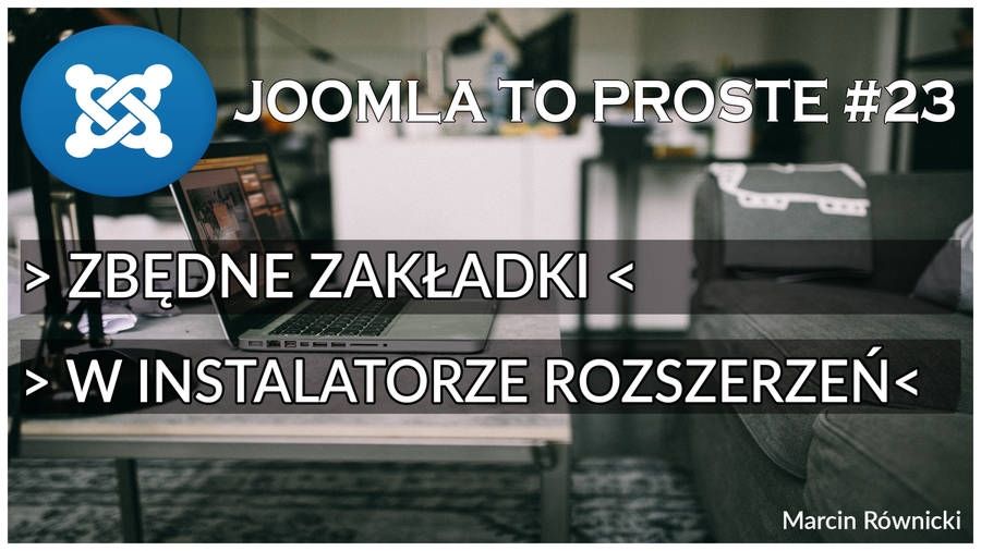 Usuń zbędne zakładki z instalatora rozszerzeń - Joomla To Proste #23