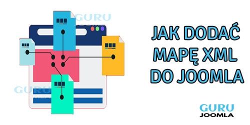Jak dodać mapę XML do Joomla