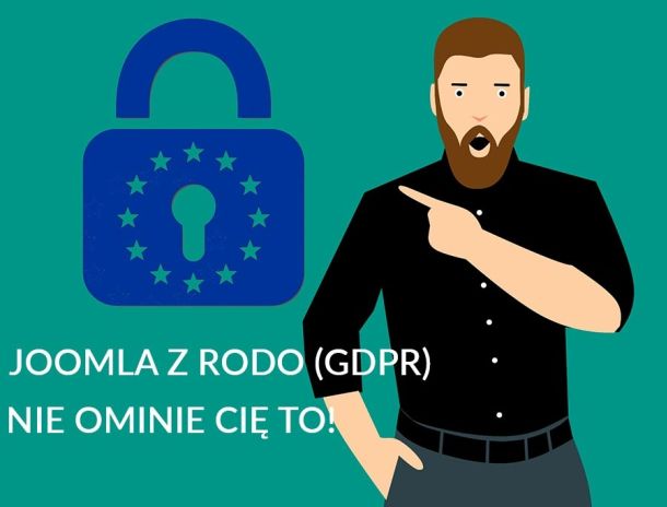 Joomla z RODO (GDPR) do 25 maja musisz to wdrożyć!