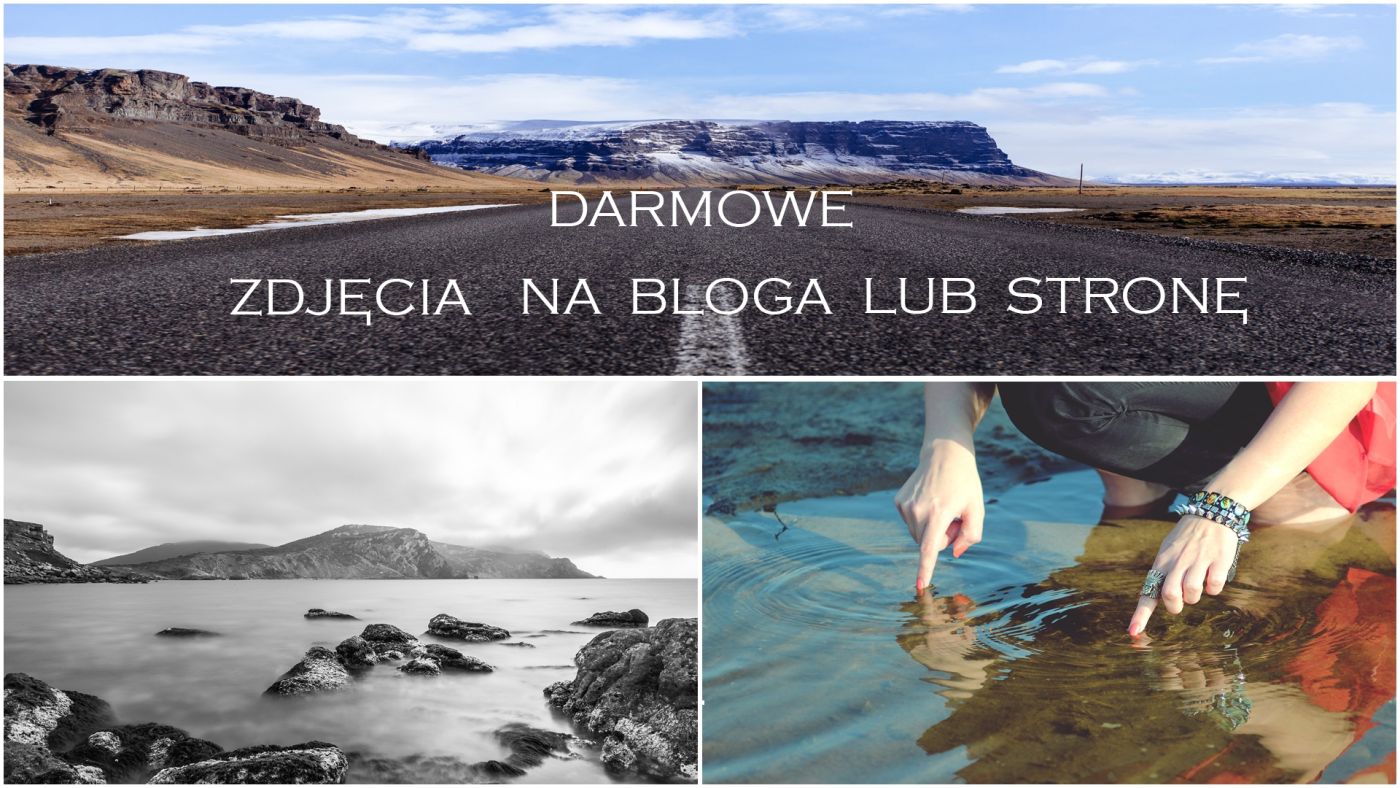 Darmowe zdjęcia na bloga lub stronę